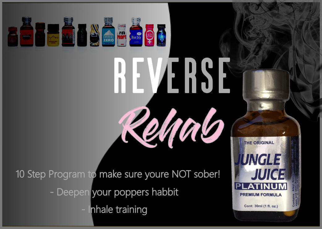 Reverse Rehab: 10 Step Program to make sure you’re NOT sober!